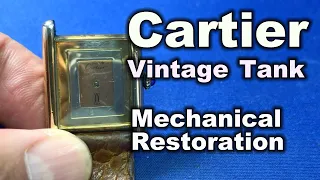 Cartier Tank Watch - Mechanical Restoration and back to the Watch Bench