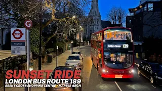 Experience London at dusk from the upper deck: Bus Ride from Brent Cross to Marble Arch on Bus 189 🚌