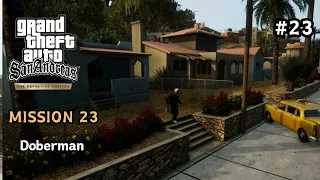 GTA San Andreas Definitive Edition Walkthrough - Mission #23 - Doberman