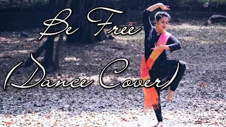 Be Free - Vidya Vox l Pallivaalu Bhadravattakam l Dance Cover l Dance Choreography