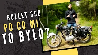 Enfield Bullet 350 czy dobrze zrobiłem?