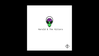 Harold & The Hitters (Prod.Playa G)