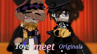``  - Toy Animatronics Meet The "Originals " - `` Gacha Club// OLD