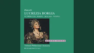 Donizetti: Lucrezia Borgia / Act 2 - Tu pur qui? non sei fuggito?