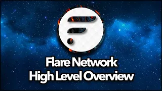 Flare Network - High Level Overview