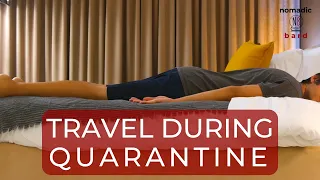 Stuck in quarantine? Travel anyway.