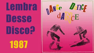 Dance Dance Dance Vol. I (1987) Lembra desse Disco?