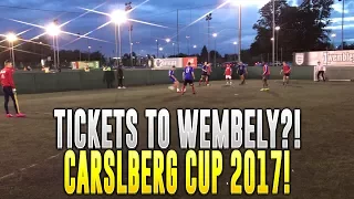 TICKETS TO WEMBLEY?! - CARLSBERG CUP 2017! (5 A SIDE SEASON)