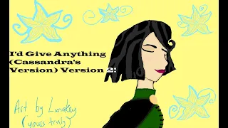 I'd Give Anything (Cassandra's Song) Version 2: Tangled The Series #cassunzel