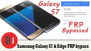 How To Bypass FRP on the Samsung Galaxy S7 and S7 Edge