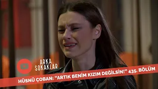 Hüsnü Çoban'dan Zeliş'e Artık Benim Kızım Değilsin 435. Bölüm