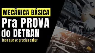 MECÂNICA BÁSICA PARA A PROVA DO DETRAN. TUDO QUE VOCÊ PRECISA SABER. QUESTÕES QUE MAIS CAEM NA PROVA