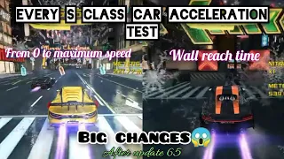 Asphalt 8 | Acceleration test of every S class after update 65✅. big changes😱