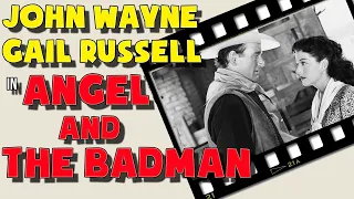 Angel and the Badman (1947). Full movie. Starring John Wayne, Gail Russell. Romance, Western
