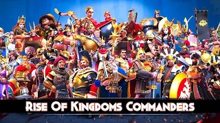 All New Commanders in Rise of Kingdoms
