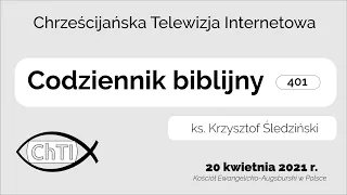 Codziennik biblijny, Słowo na dzień 20 kwietnia 2021 r.