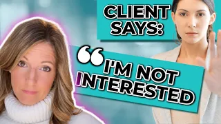 Client Says “I’m Not Interested”, and You Say “…” | Discovery Call Objections