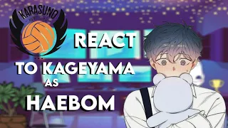 🕊KARASUNO react to kageyama as haebom||haikyuuXCBAW||its.kags🕊||part 1/?