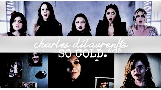 charles dilaurentis. | so cold. {6x10}