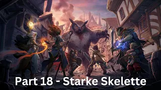 Pathfinder Kingmaker - Part 18 - Starke Skelette