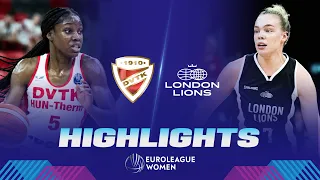 DVTK HUN-Therm v London Lions | Qualifiers Gameday 2 | Highlights | EuroLeague Women 2023-24