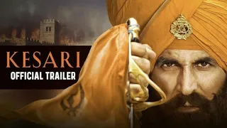 Kesari Movie Trailer | Akshay Kumar | Parineeti Chopra |