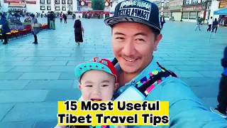 15 Things you Need to Know before Taking a Tibet Tour (Most Useful Insider Tips of Tibet)