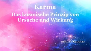 💠 Wichtiges Update: Karma ☯️ - das kosmische Prinzip von Ursache und Wirkung