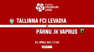 TALLINNA FCI LEVADIA - PÄRNU JK VAPRUS, A. LE COQ PREMIUM LIIGA 7. voor