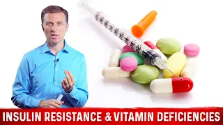 The Relationship Between Insulin Resistance & Vitamin Deficiency – Dr.Berg