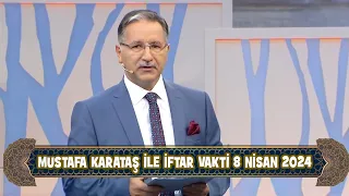 Prof. Dr. Mustafa Karataş ile İftar Vakti 8 Nisan 2024