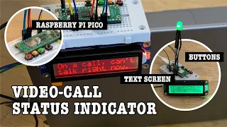 Raspberry Pi Pico video-call status indicator - with added backlit LCD display and Lego laptop mount