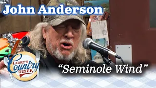 JOHN ANDERSON sings his hit SEMINOLE WIND on LARRY'S COUNTRY DINER!