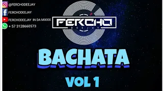 Bachata mix vol 1 - Fercho Deejay