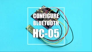 Bluetooth HC-05 Configuration