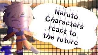 Naruto Characters react to the future | Sasunaru | Narutobowl | Gacha club | 1/Discontinued