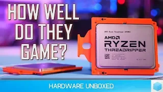 Threadripper 2970WX & 2920X Gaming Performance, Can You Make Do?