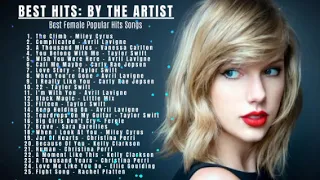 BEST HITS: BY THE ARTIST | Taylor Swift, Avril Lavigne, Christina Perri, Miley Cyrus, & MORE...