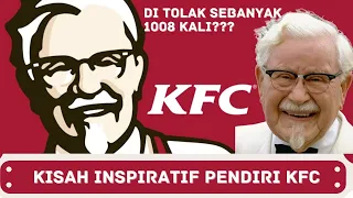 KISAH SUKSES INSPIRATIF PENDIRI KFC - COLONEL SANDERS