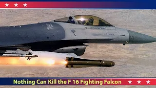 Nothing Can Kill the F 16 Fighting Falcon: America’s ULTIMATE Multirole Fighter
