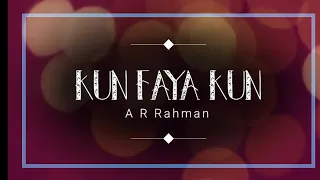 Kun Faya Kun - A R Rahman (English Translation)