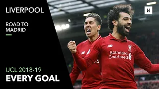 All Goals: Liverpool - Champions League 2018-19