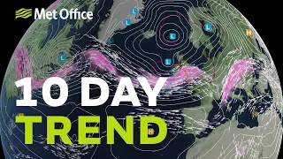 10 Day Trend – Wet and wild back to calm and dry