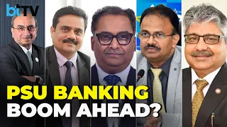 FY25 Outlook: Banking Leaders On PSU Banks' Future