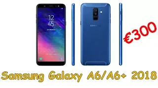 Смартфоны Samsung Galaxy A6 2018 и Galaxy A6+ 2018 поступят в продажу по цене от €300