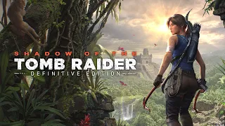 Tomb Raider / Shadow of the Tomb Raider Part 1