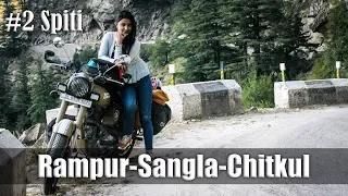 Ep2 | Day3- Rampur-Sangla-Chitkul | Ride to Spiti Valley