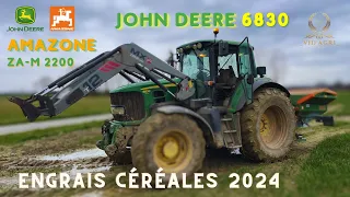 Engrais Céréales 2024 - John Deere 6830 - Amazone ZA-M 2200 - Bretagne