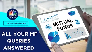 All Your Mutual Funds Queries Answered By Anand Dalmia Of Fisdom | CNBC TV18