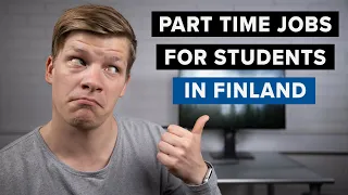 How To Find Part Time Jobs for International Students in Finland  – 15 tips | Study in Finland